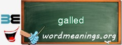 WordMeaning blackboard for galled